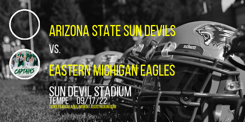 Arizona State Sun Devils vs. Eastern Michigan Eagles at Sun Devil Stadium