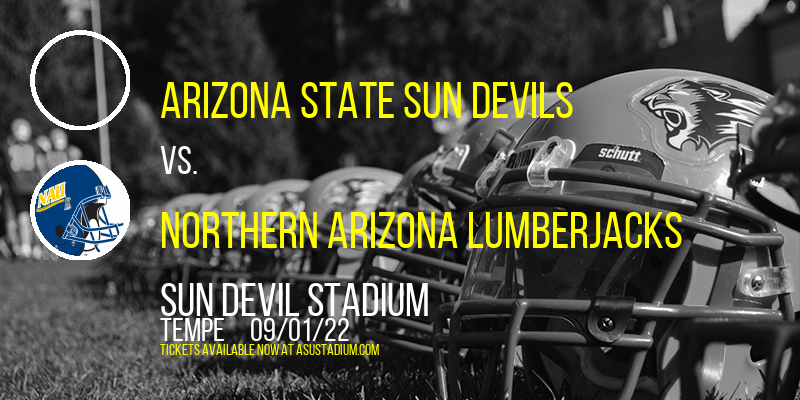 Arizona State Sun Devils vs. Northern Arizona Lumberjacks at Sun Devil Stadium