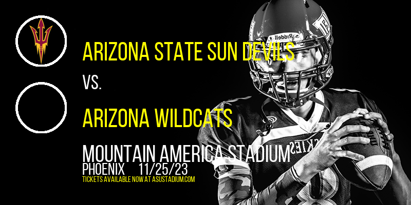 Arizona State Sun Devils vs. Arizona Wildcats at Mountain America Stadium