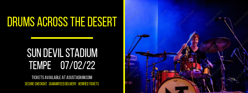 Drums Across The Desert at Sun Devil Stadium